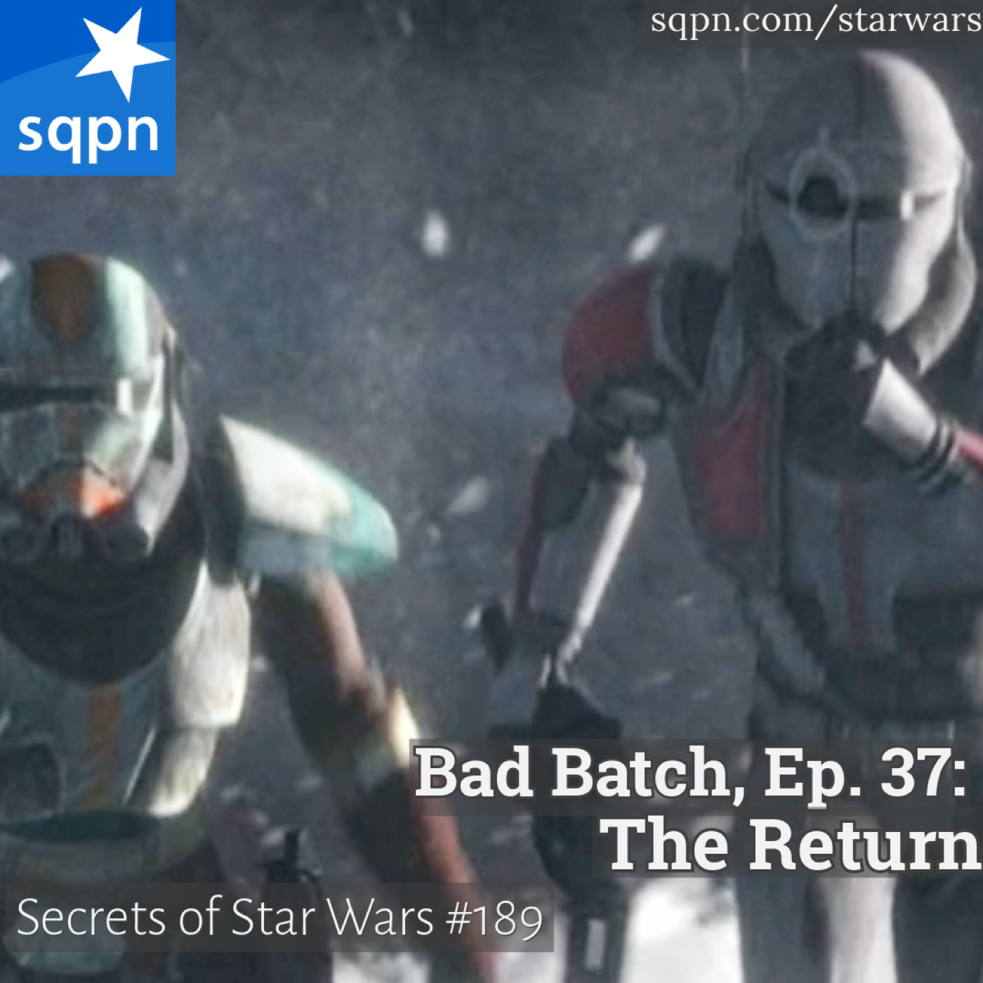 The Bad Batch – Ep. 37: The Return