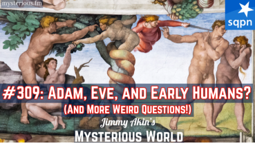 Adam, Eve, and Early Humans (& More Weird Questions)