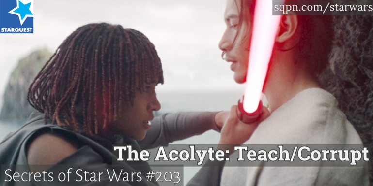 The Acolyte – Teach + Corrupt