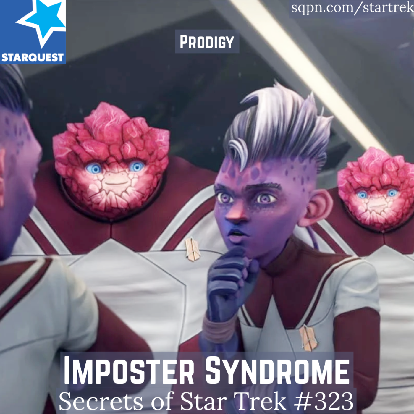 Imposter Syndrome (Prodigy) – The Secrets of Star Trek