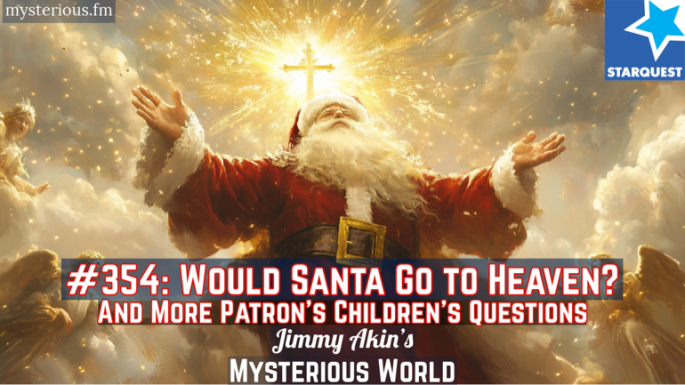 Would Santa Go to Heaven? (Patrons’ Children’s Questions)