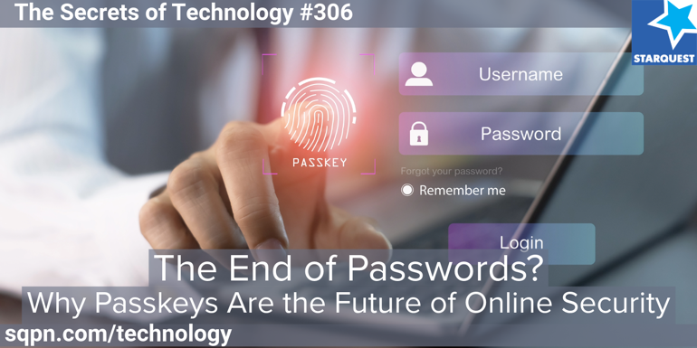 The End of Passwords? Why Passkeys Are the Future of Online Security
