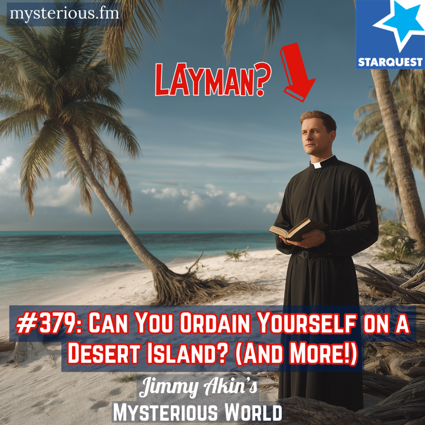 Can You Ordain Yourself on a Desert Island? (And More Weird Questions)