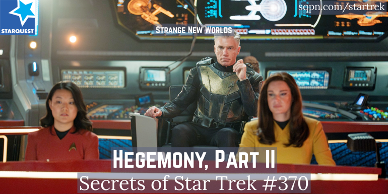 Hegemony, Part II (SNW)