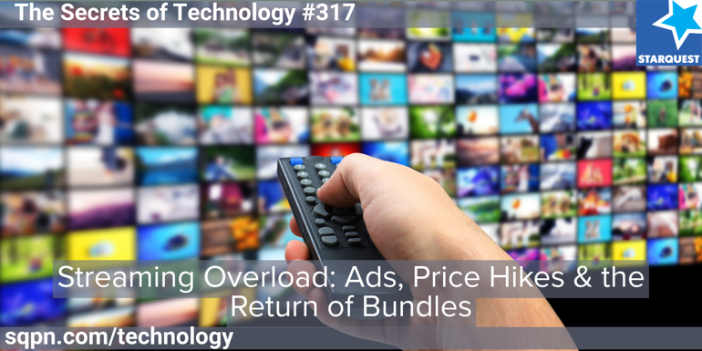 Streaming Overload: Ads, Price Hikes & the Return of Bundles