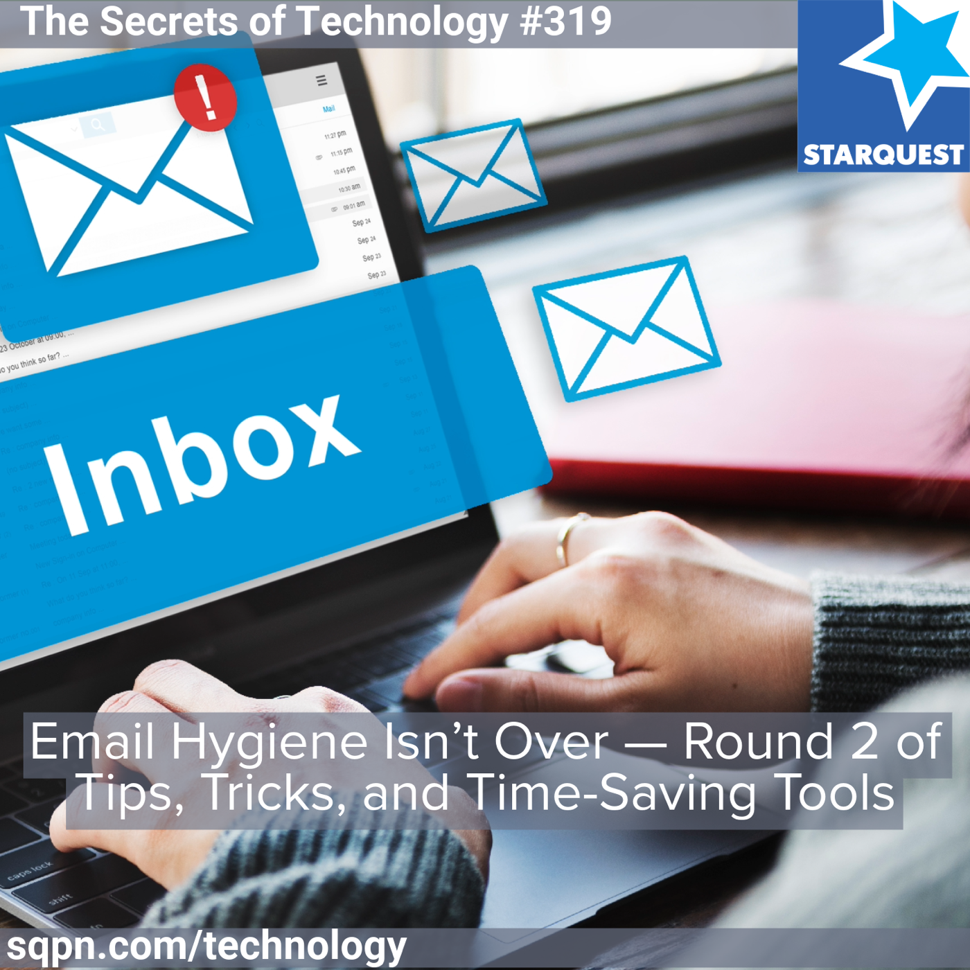 Email Hygiene Isn’t Over — Round 2 of Tips, Tricks, and Time-Saving Tools