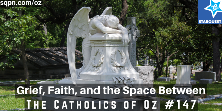 Grief, Faith, and the Space Between