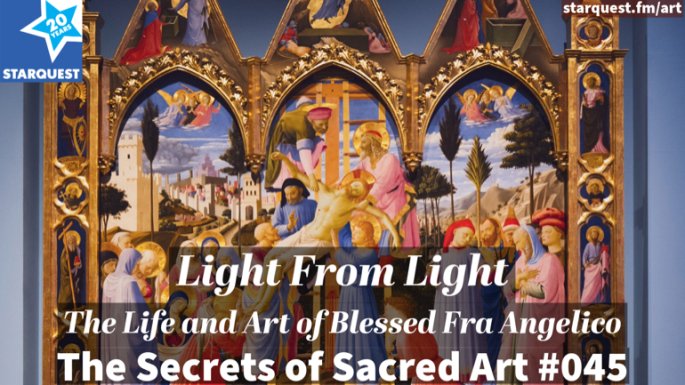 Light from Light: The Life and Art of Blessed Fra Angelico