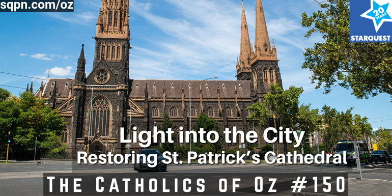 Light into the City: Restoring St. Patrick’s Cathedral