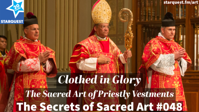 Clothed in Glory: The Art and Theology of Priestly Vestments