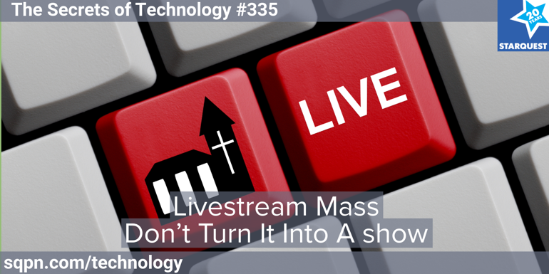 Livestream Mass, Don’t Turn It Into A Show