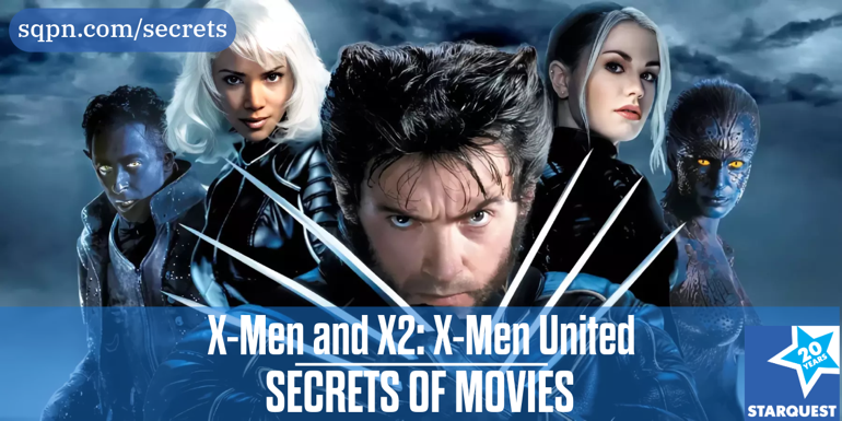 The Secrets of X-Men and X2: X-Men United