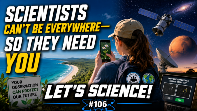 Scientists Can’t Be Everywhere — So They Need You