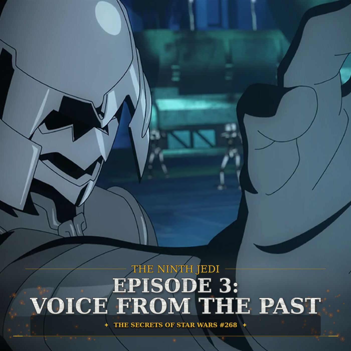 The Ninth Jedi, Episode 3: Voice from the Past episode artwork